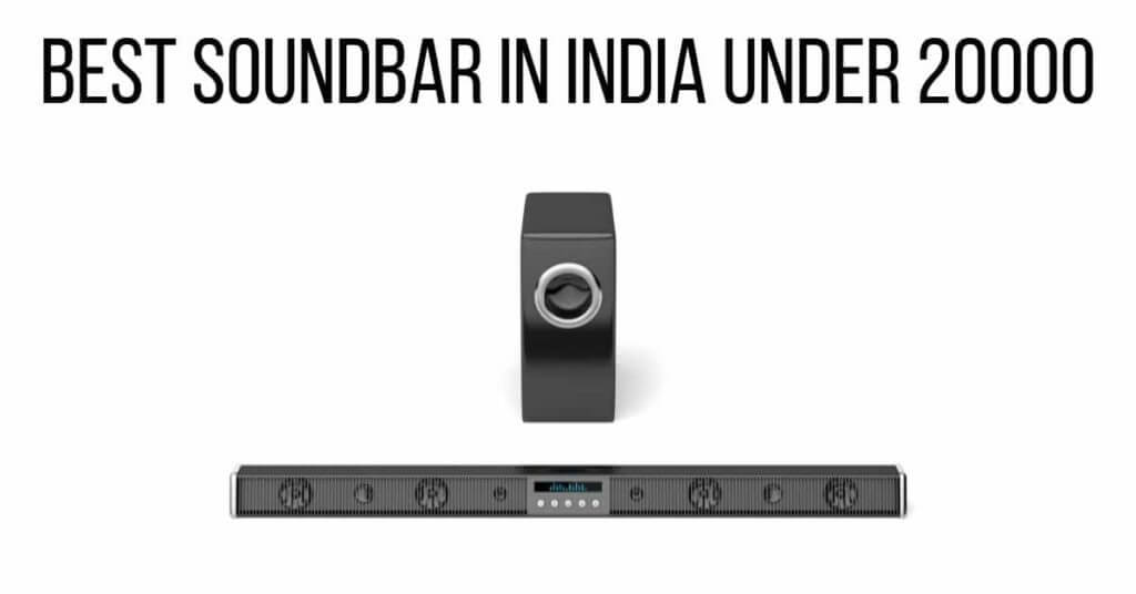 Best Soundbar in India under 20000
