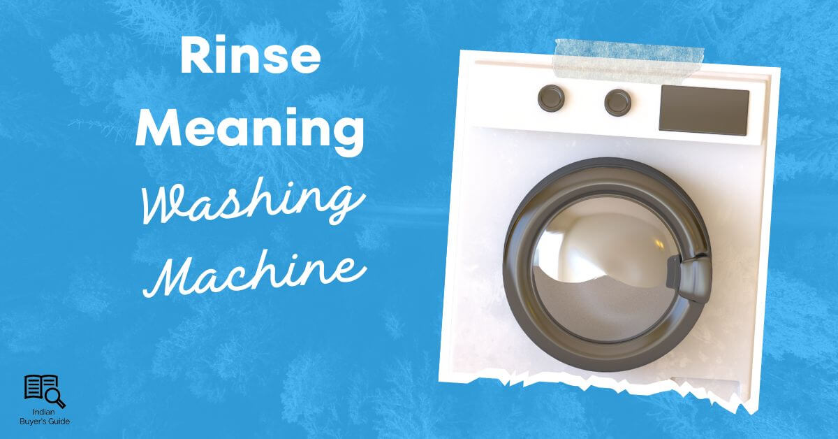 rinse meaning in washing machine